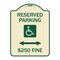Signmission Reserved Parking $250 Fine Heavy-Gauge Aluminum Architectural Sign, 24" x 18", TG-1824-23163 A-DES-TG-1824-23163 - alternate 1